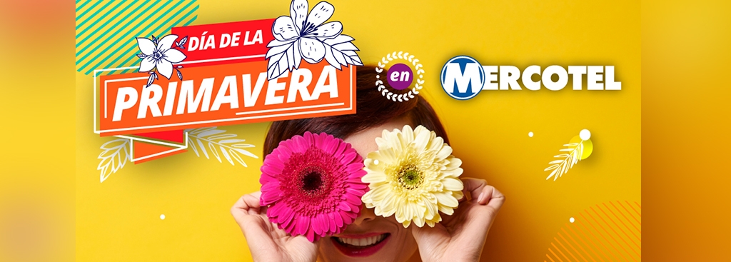 ¡El Día de la Primavera se celebra en MERCOTEL!