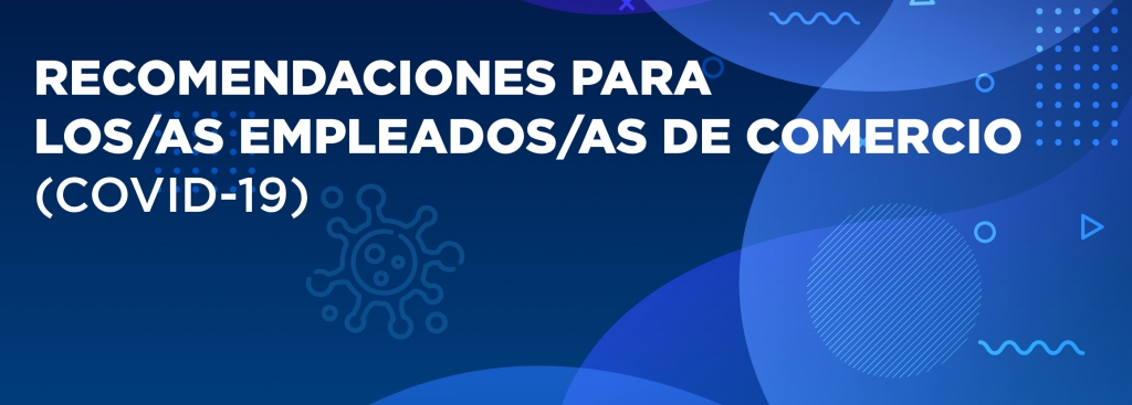 RECOMENDACIONES PARA LOS/AS EMPLEADOS/AS DE COMERCIO