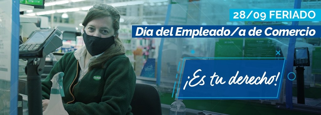 ¡EL DÍA DEL EMPLEADO/A DE COMERCIO ES TU DERECHO!