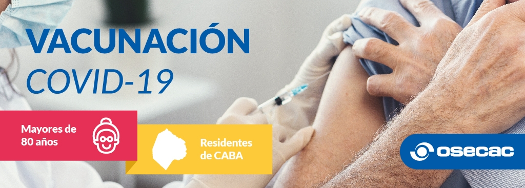 OSECAC comenzó con la campaña de vacunación contra el Covid-19