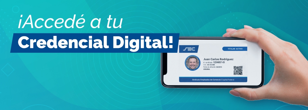    ¡ACCEDÉ A TU CREDENCIAL DIGITAL DESDE TU USUARIO SEC!