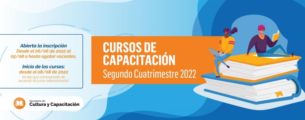 ¡COMIENZA LA INSCRIPCIÓN PARA LOS CURSOS DE CULTURA Y CAPACITACIÓN - SEGUNDO CUATRIMESTRE 2022!