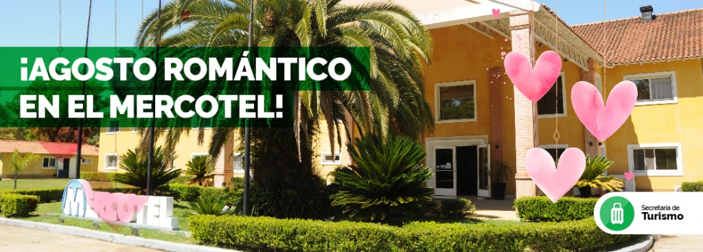 ¡AGOSTO ROMÁNTICO EN EL HOTEL MERCOTEL!