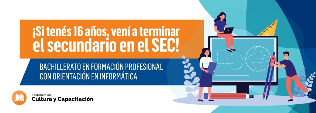 ¡Vení a terminar el secundario con el SEC!