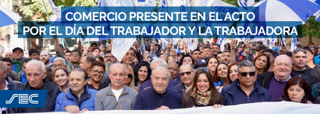 COMERCIO PRESENTE EN EL ACTO POR EL DÍA DEL TRABAJADOR Y LA TRABAJADORA