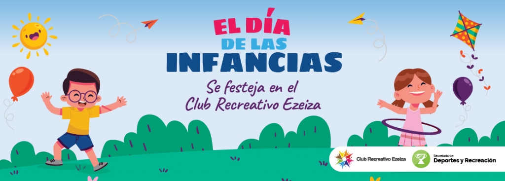 ¡El Día de Las Infancias se festeja en el Club Recreativo Ezeiza!