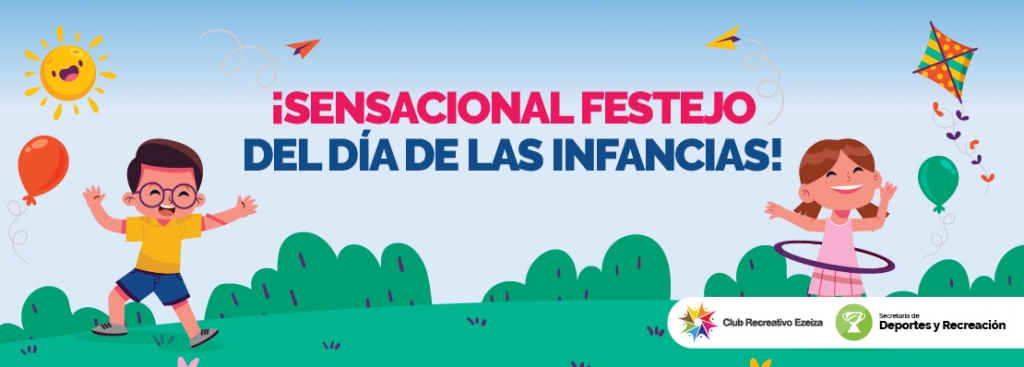 ¡SENSACIONAL FESTEJO DEL DÍA DE LAS INFANCIAS!