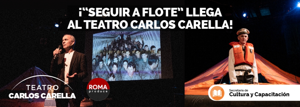 ¡“Seguir a Flote” llega al teatro Carlos Carella!