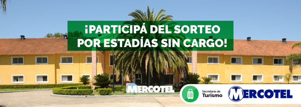 ¡PARTICIPÁ DE ESTADÍAS GRATIS EN EL MERCOTEL!