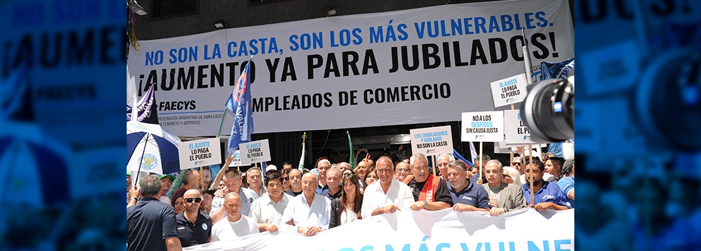 COMERCIO RATIFICÓ SU APOYO AL PARO GENERAL Y MOVILIZÓ CON LA CONSIGNA “AUMENTO YA PARA JUBILADOS, NO SON LA CASTA, SON LOS MÁS VULNERABLES”