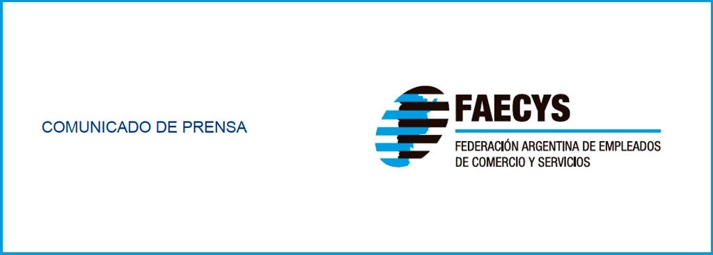 COMUNICADO OFICIAL DE LA FEDERACION ARGENTINA DE EMPLEADOS DE COMERCIO Y SERVICIOS.