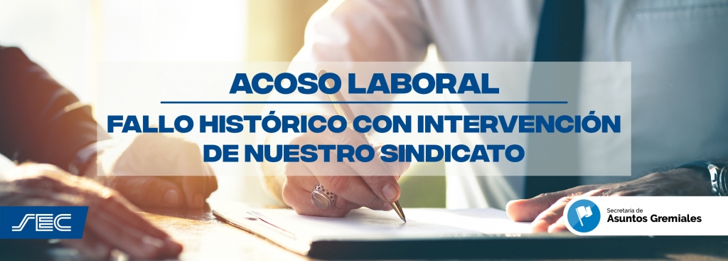 Acoso Laboral: Fallo histórico con intervención nuestro Sindicato
