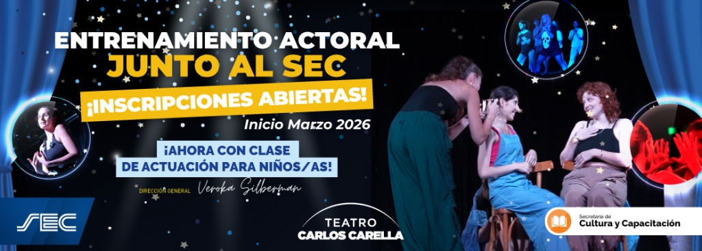  Entrenamiento actoral Junto al SEC 2026 – Para adultos y niños