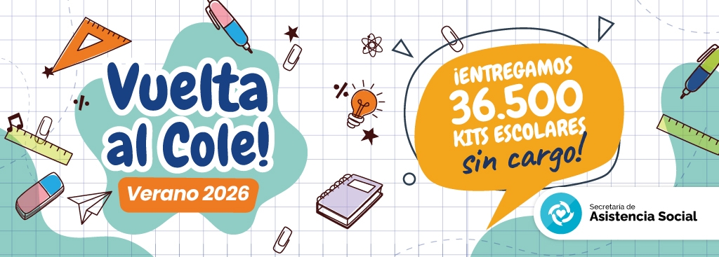 VUELTA AL COLE VERANO 2026 - ¡ENTREGAMOS 36.500 KITS!